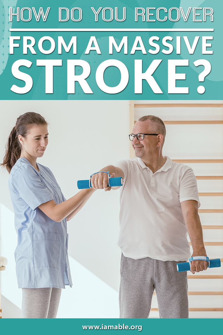 how-do-you-recover-from-a-massive-stroke