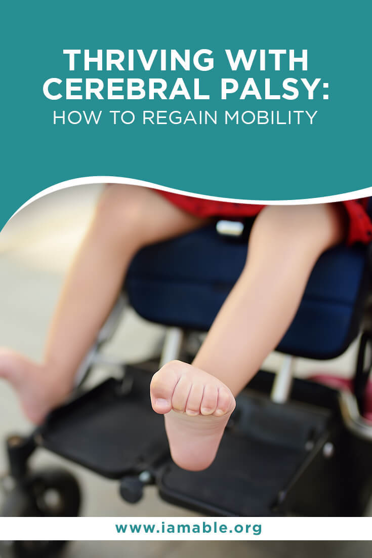 Thriving with Cerebral Palsy: How to Regain Mobility